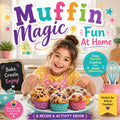 Muffin Magic Fun At Home